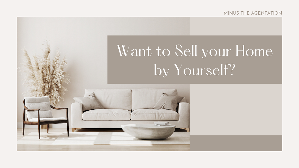 Want to Sell your Home by Yourself? | Upload Article