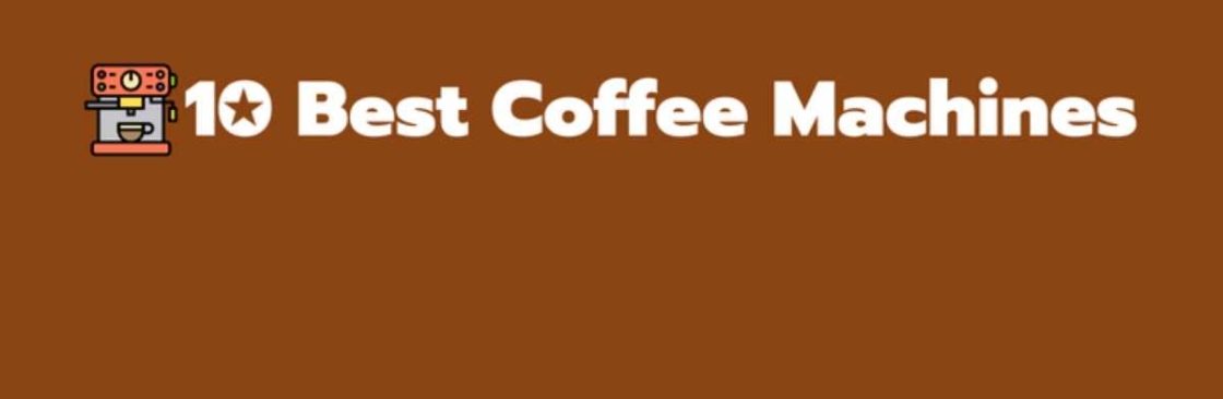 10 Best Coffee Machines Cover Image