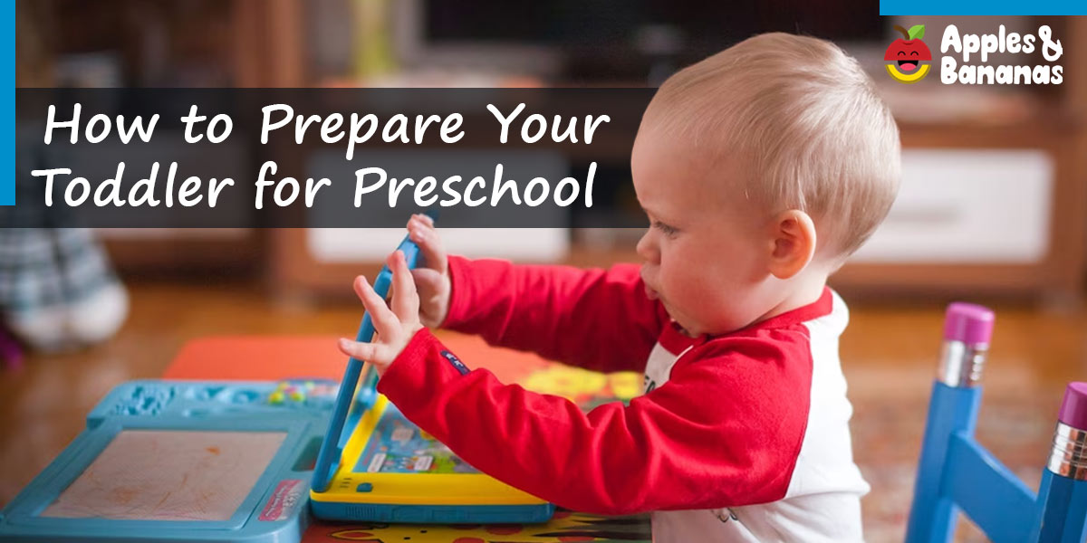 How to Prepare Your Toddler for Preschool