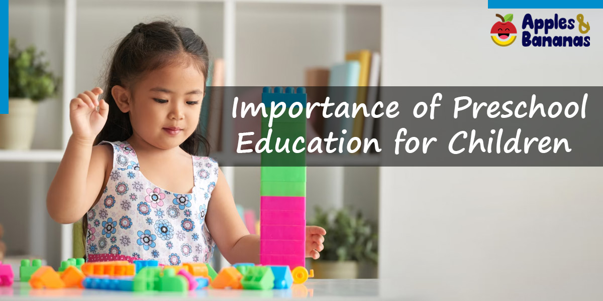 Importance of Preschool Education for Children