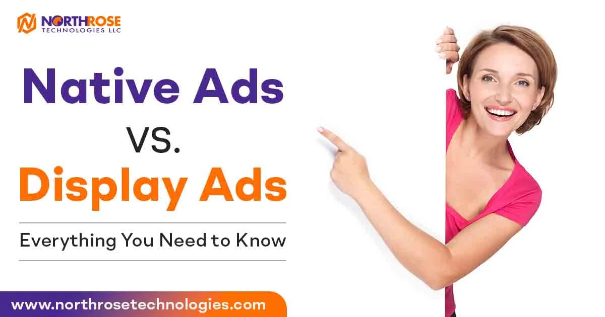 Native Ads vs. Display Ads – Everything You Need to Know