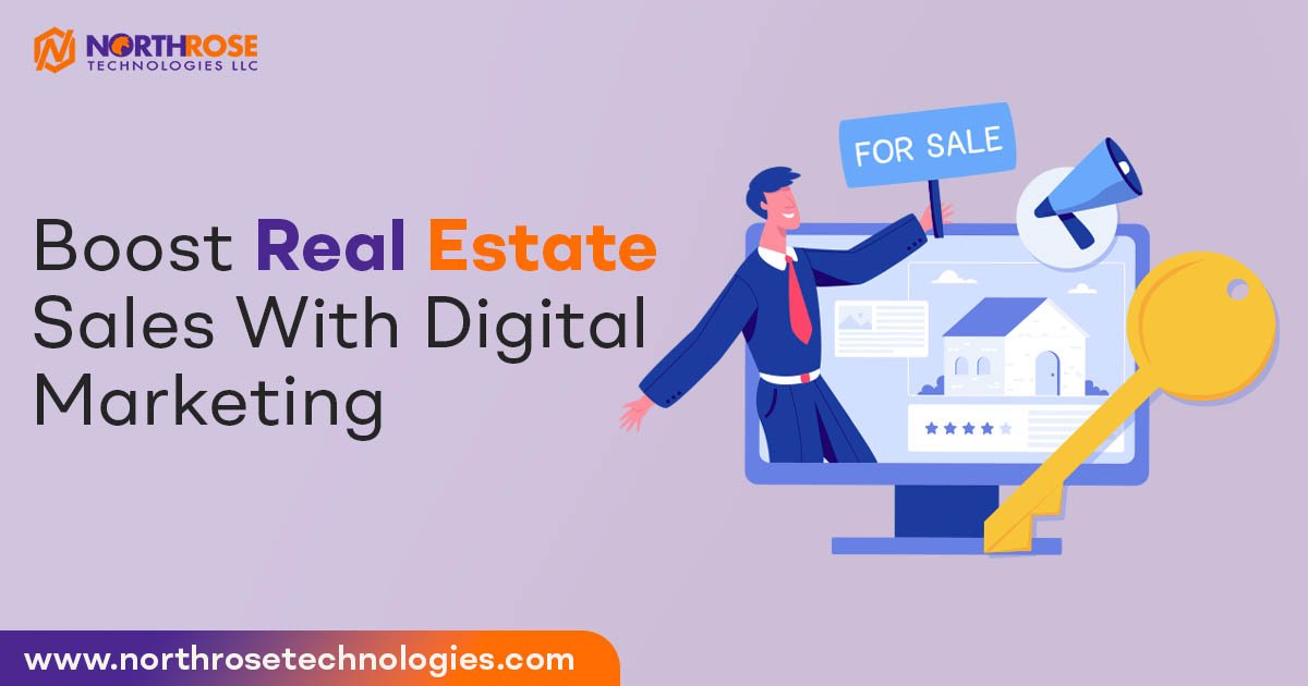 Boost Real Estate Sales With Digital Marketing | Online Presence