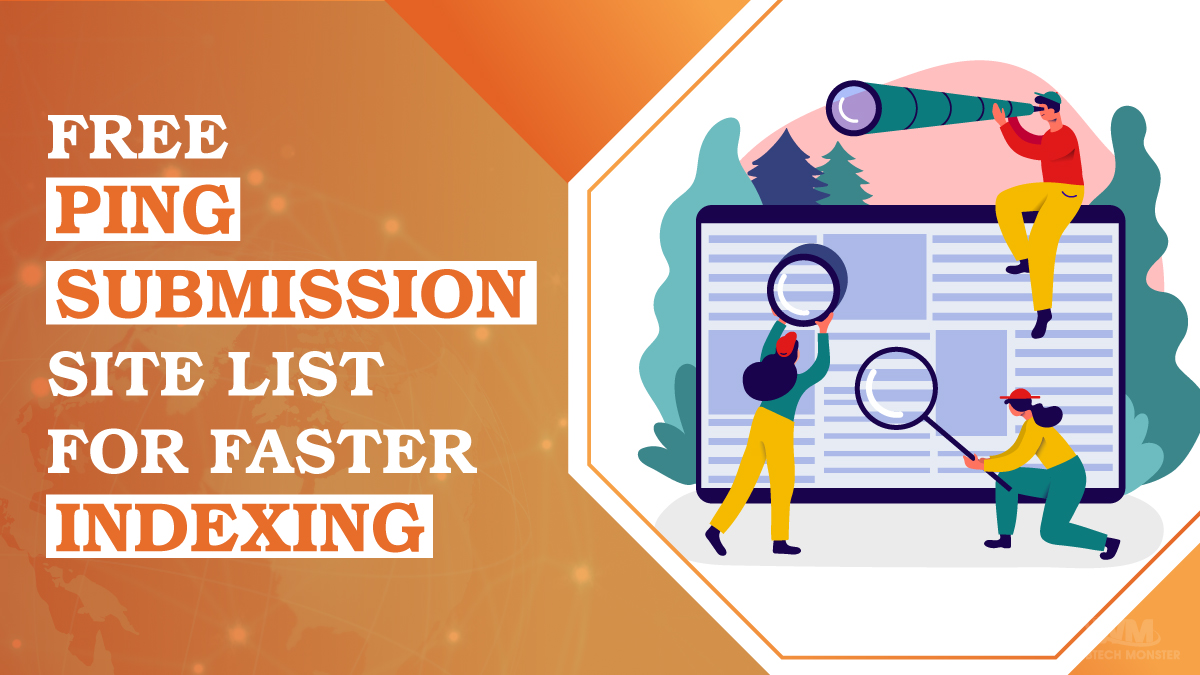 Top 40+ Ping Submission Sites List 2022 | Boost Crawling & Indexing