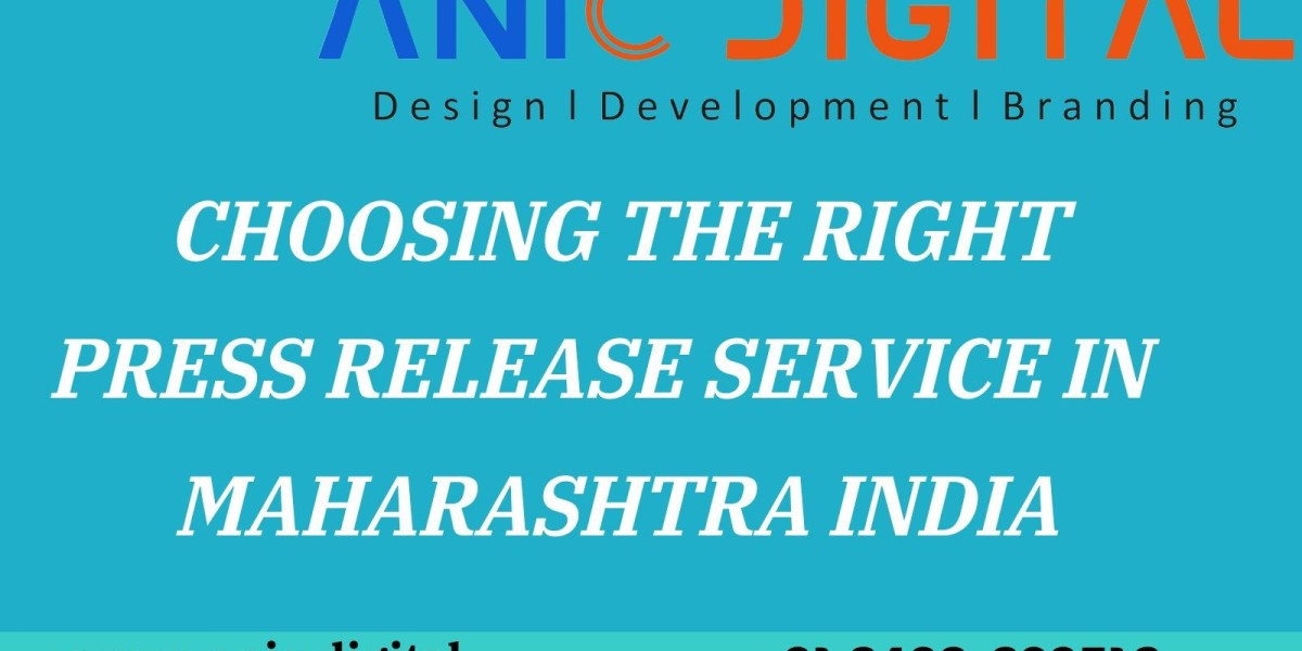 Choosing the Right Press Release Service in Maharashtra: A Guide for Anic Digital