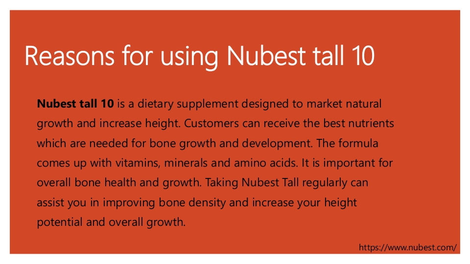 Reasons for using Nubest tall 10