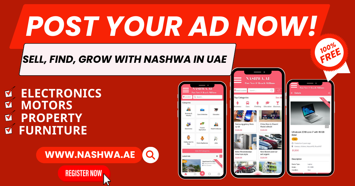 Post Free Ads on Dubai Classifieds with Nashwa - Reach Thousands of Buyers