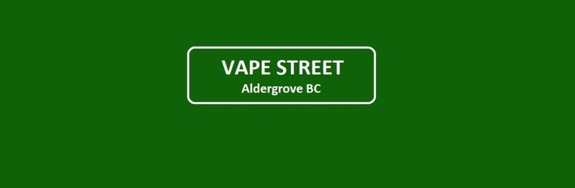 Vape Street Aldergrove BC Cover Image