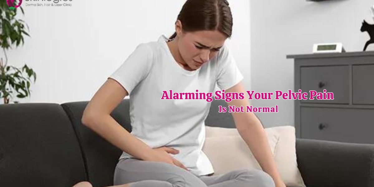 Alarming Signs Your Pelvic Pain Is Not Normal