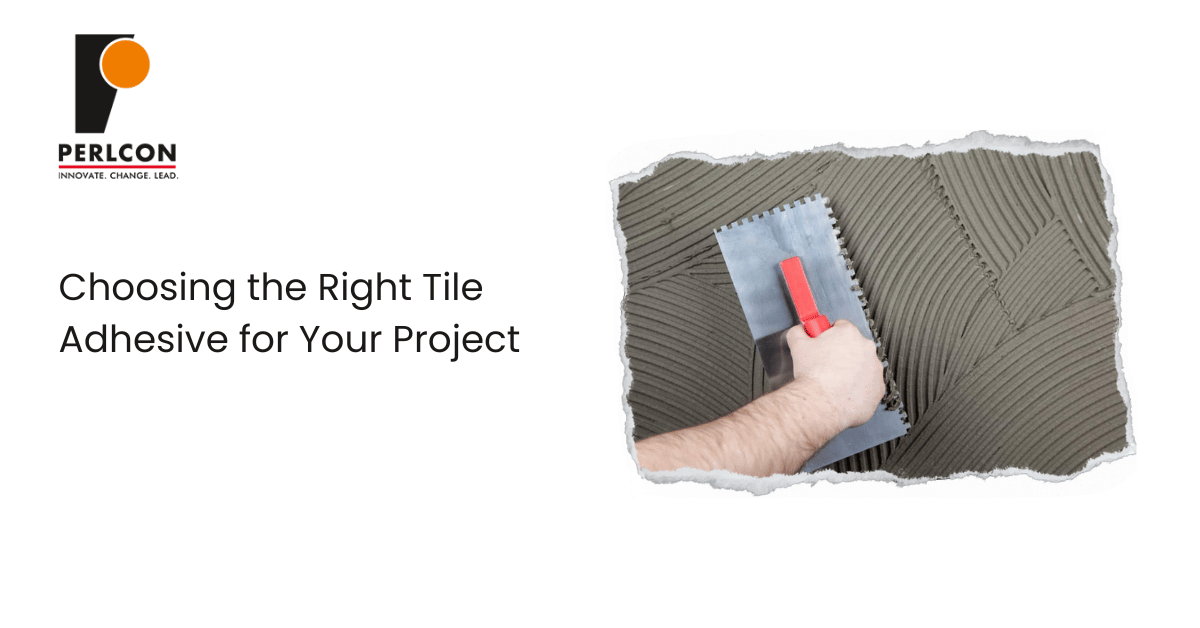 7 Factors Choosing the Right Tile Adhesive for Your Project