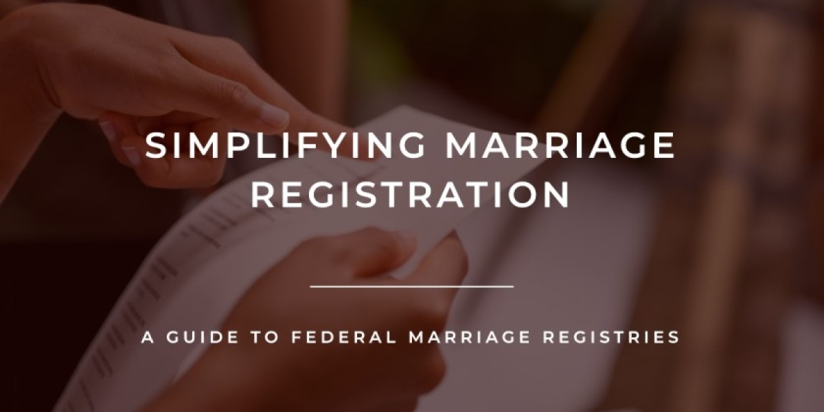 Simplifying Marriage Registration in Nigeria: A Guide to Federal Marriage Registries