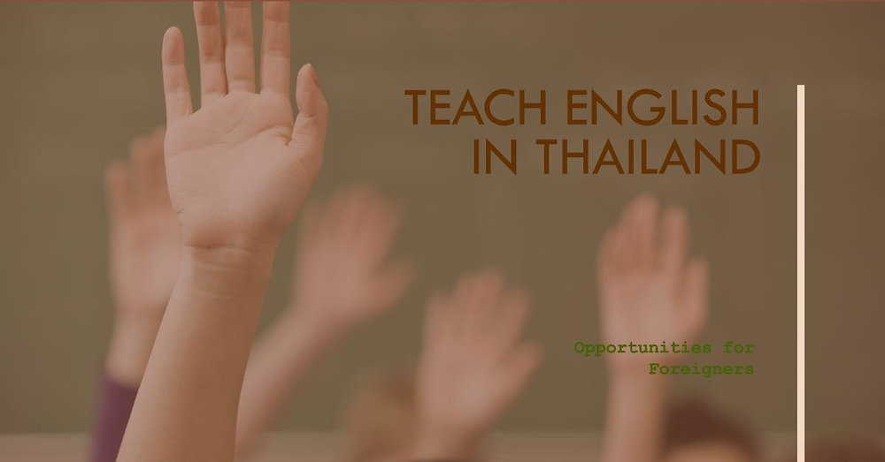 English Teaching Jobs in Thailand for Foreigners