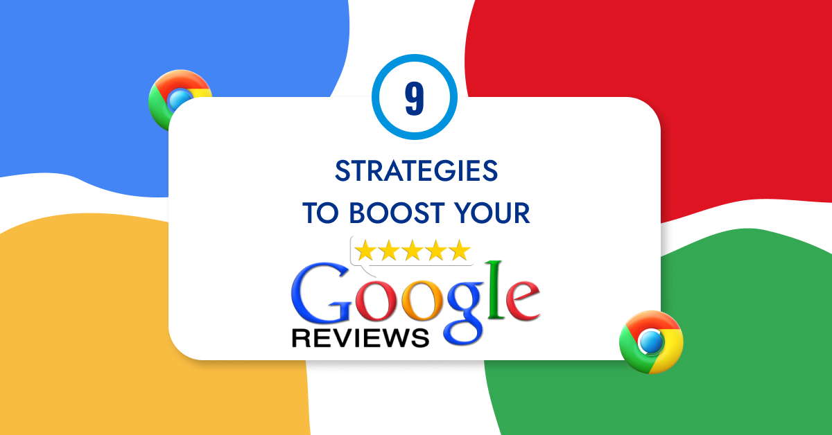 Strategies to Boost Your Google Reviews - InTimeWeb - Best Website Development Company