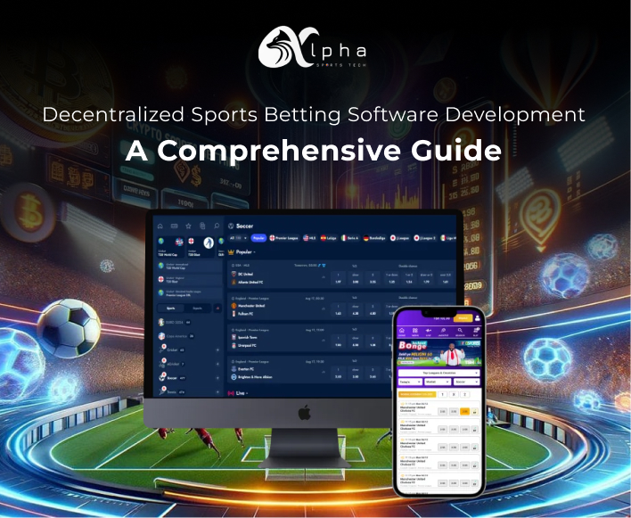 Decentralized Sports Betting Software Development Ultimate Guide