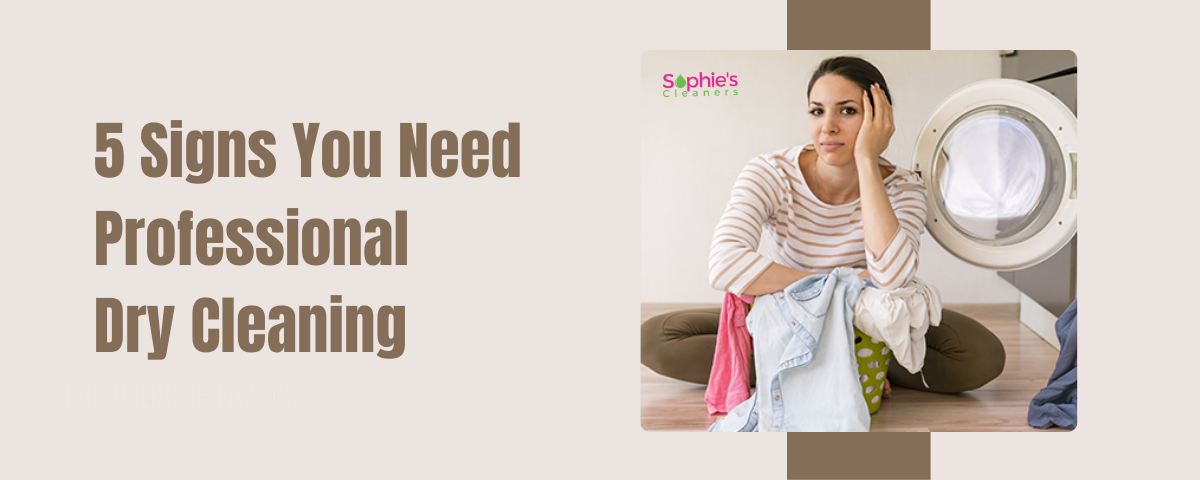 5 Clear Signs You Need Professional Dry Cleaning Services - Daily Business Post