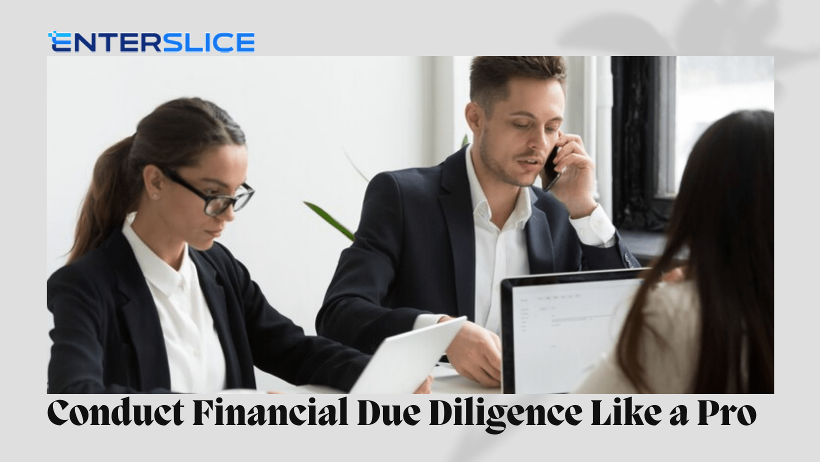 How to Conduct a Financial Due Diligence Like a Pro