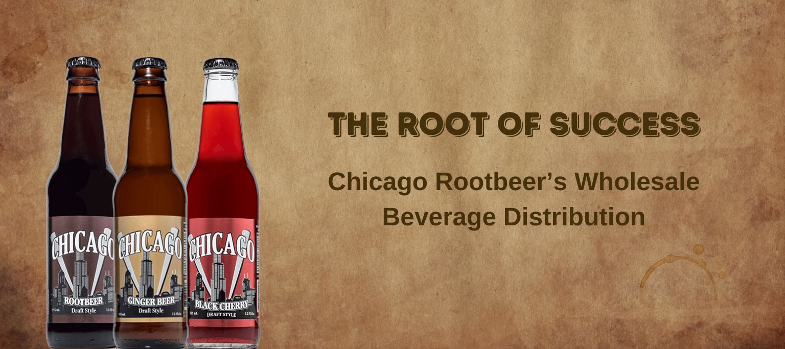 #1 Wholesale Beverages Distributors in USA : Chicago Rootbeer