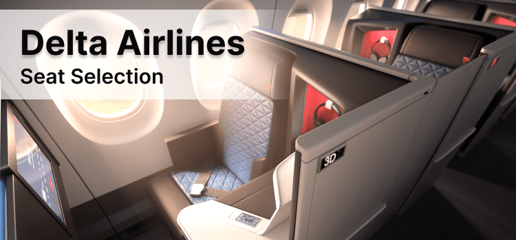 Delta Seat Selection: All You Need to Know