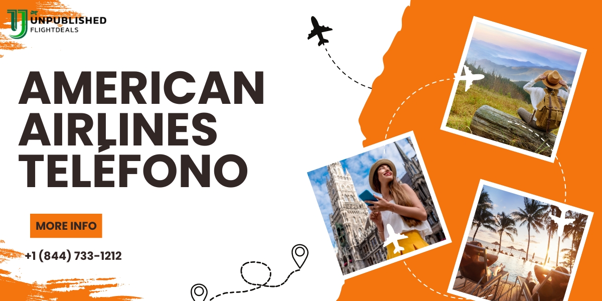 American Airlines Teléfono | +1 (844) 733-1212