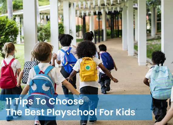 11 Tips To Choose The Best Playschool For Kids - Makoons