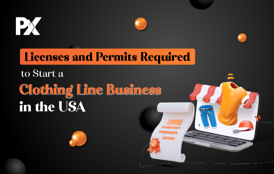 Licenses and Permits Required to Start a Clothing Line Business in the USA - PrintXpand