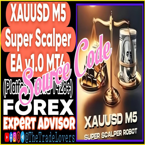 XAUUSD M5 SUPER SCALPER EA Source Code (Works on Build 1428+) | Forex Robot | MT4 Expert Advisor - The Trade Lovers