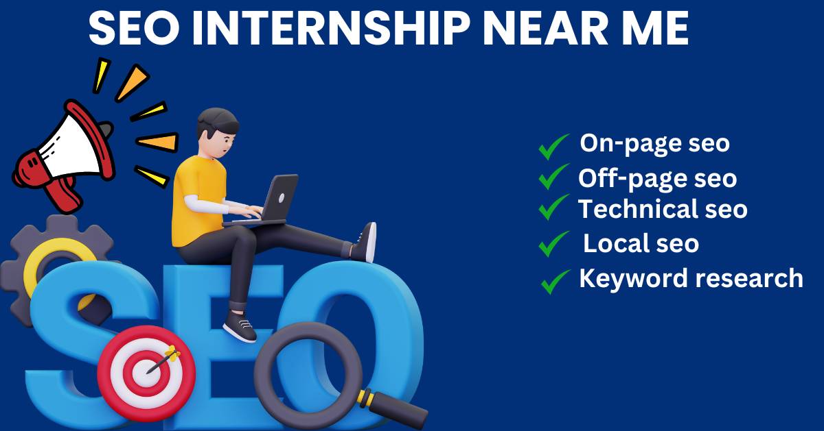 SEO Internship Near Me – Kickstart Your Digital Career Today