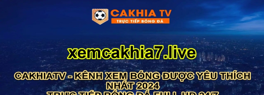 xemcakhia7 live Cover Image